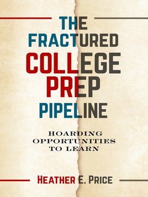 cover image of The Fractured College Prep Pipeline
